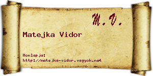 Matejka Vidor névjegykártya